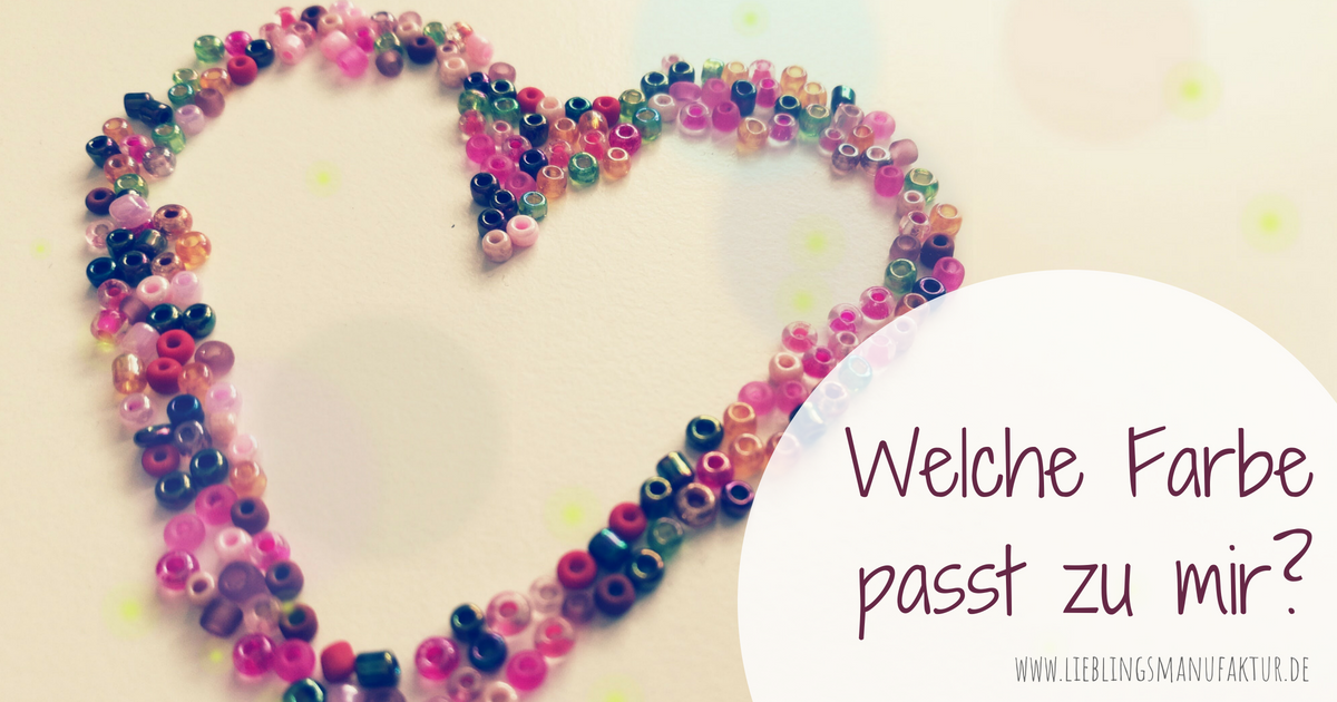 Welche Farbe Passt Zu Mir Tipps Der Lieblingsmanufaktur