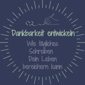 Dankbarkeit entwickeln