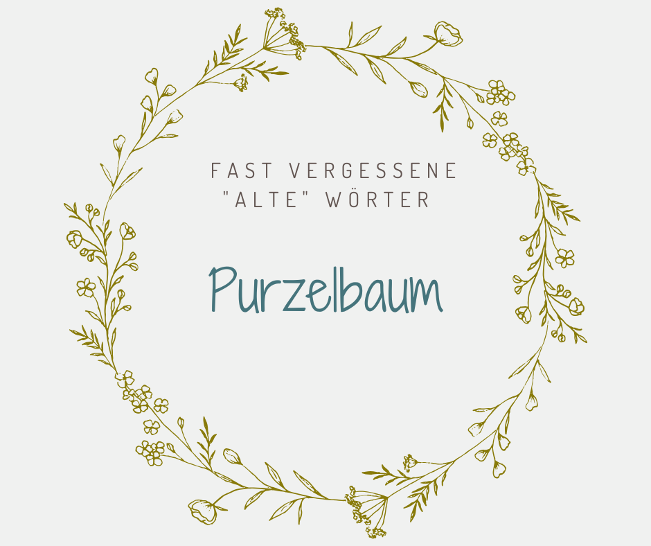 Schöne alte deutsche Wörter Purzelbaum