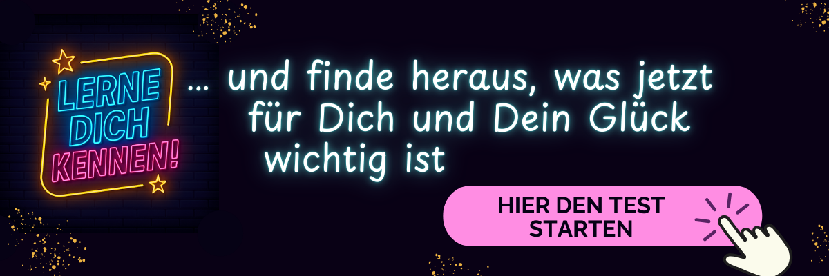 Zum Test: Was fehlt mir gerade für mein Glück?