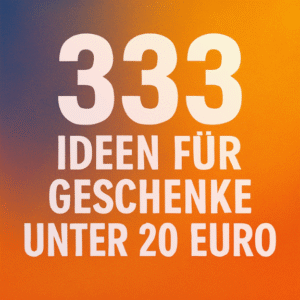 Geschenke unter 20 Euro