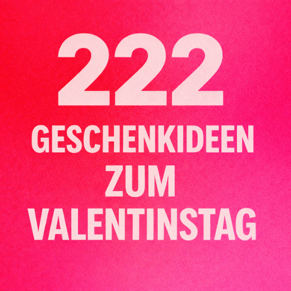 Geschenkideen zum Valentinstag