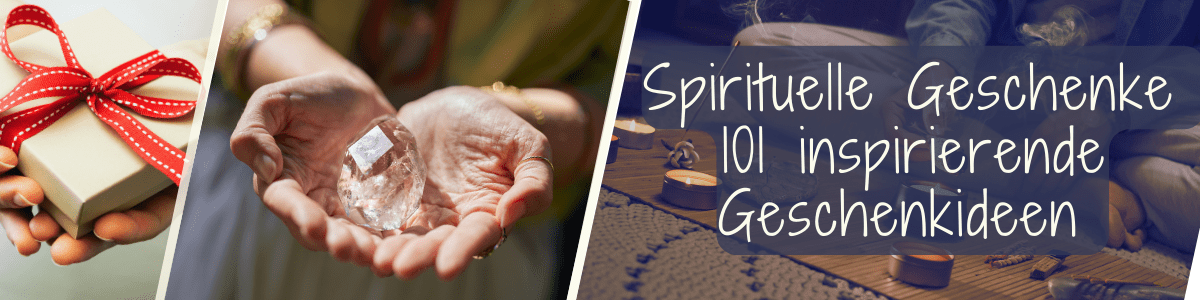 Spirituelle Geschenke