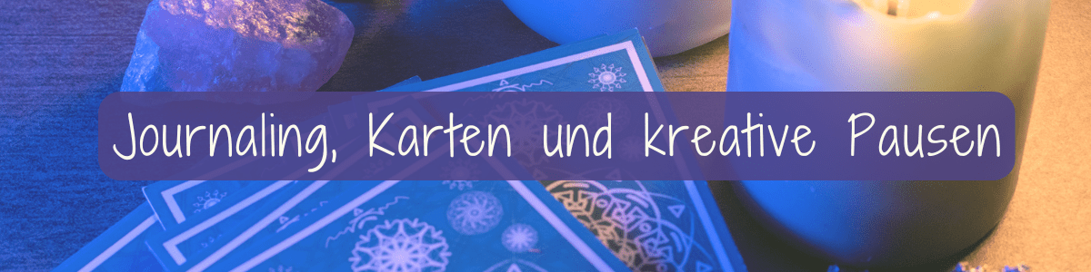 Spirituelle Geschenke Journaling Karten und kreative Pausen