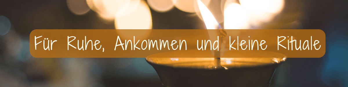 Spirituelle Geschenke für Ruhe Ankommen und kleine Rituale