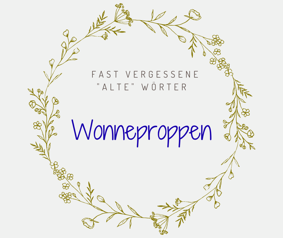 Schöne alte deutsche Wörter wonneproppen