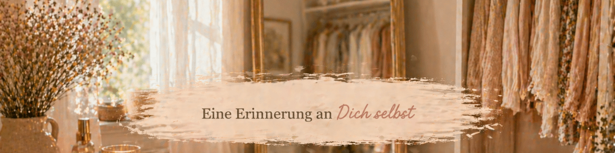 Eine Erinnerung an Dich selbst